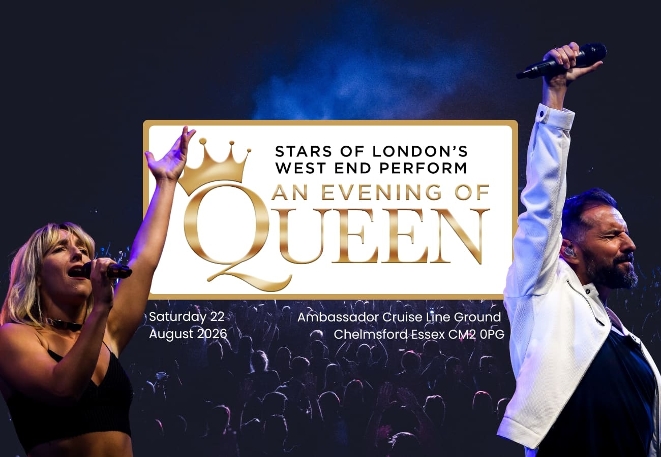 Advertisement for An Evening of Queen live from the Ambassador Cruise Line Ground at Essex Cricket on Saturday 22 August