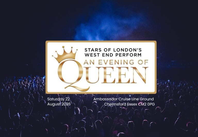 Advertisement for An Evening of Queen live from the Ambassador Cruise Line Ground at Essex Cricket on Saturday 22 August